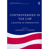 Controversies in Tax Law: A Matter of Perspective