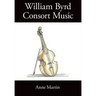 William Byrd, Consort Music