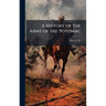 A History of the Army of the Potomac