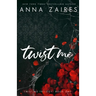 Twist Me