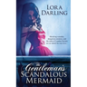 The Gentleman's Scandalous Mermaid