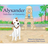 Alyxander - Defender of Humanity