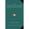 The History of the Devil and the Idea of Evil