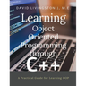 Learning Object Oriented Programming through C++: A Beginner's Guide for Learning OOP
