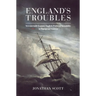 England's Troubles: Seventeenth-Century English Political Instability in European Context