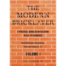 The Modern Bricklayer - A Practical Work on Bricklaying in all its Branches - Volume I