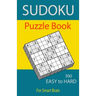 Sudoku Puzzle Book, 300 Puzzles, Easy To Hard, For Smart Brain: Sudoku books for adults, Total 300 Sudoku puzzles to solve, Includes solutions, Variet