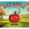 Bad Apple: A Tale of Friendship