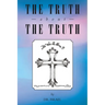 The Truth About the Truth