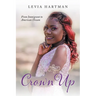 Crown Up: From Immigrant to American Dream