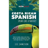 Costa Rican Spanish: Speak like a Native!