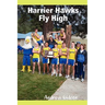 Harrier Hawks Fly High