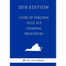 Code of Virginia - Title 19.2 - Criminal Procedure (2018 Edition)