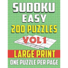 Sudoku Easy 200 Puzzles -Large print-One Puzzle Per Page: Brain Game for Beginners (vol1)