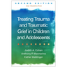 Treating Trauma and Traumatic Grief in Children and Adolescents