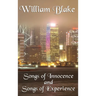 Songs of Innocence and Songs of Experience: A Classic Exploration of Innocence, Experience, and Human Perception