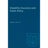 Disability Insurance and Public Policy