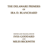 The Delaware Primers of Ira D. Blanchard