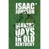 Slavery Days In Old Kentucky