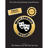 Most Lawyers Are Liars - The Truth About Running A Small Business