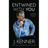 Entwined With You