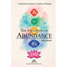 The Awakening of Abundance: A Spiritual Journey to Achieve Dreams
