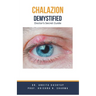 Chalazion Demystified: Doctor's Secret Guide