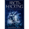 ABCD of Hacking: The Beginner's Guide