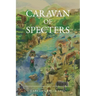 Caravan of Specters