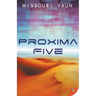 Proxima Five