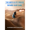 The Earth is My Prison
