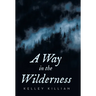 A Way in the Wilderness