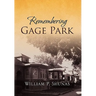 Remembering Gage Park