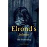 Elrond's inferno