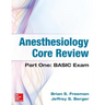 Anesthesiology Core Review: Part One: Basic Exam
