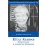 Killer Kramer, Dame Leonie: a woman for all seasons