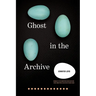 Ghost in the Archive