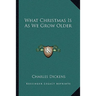 What Christmas Is As We Grow Older
