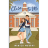 Close to Me