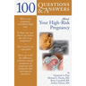 100 Q&as about Your High-Risk Pregnancy