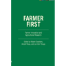 Farmer First: Farmer Innovation and Agricultural Research