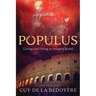 Populus: Living and Dying in Ancient Rome
