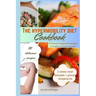 The Hypermobility Diet Cookbook: Delicious Recipes For Muscle Strength And Joint Health