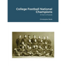 College Football National Champions: A Fan's Choices