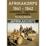 Afrikakorps 1941 - 1942: Composition, organisation, commanders