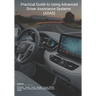 Practical Guide to Using Advanced Driver Assistance Systems (ADAS)