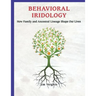 Behavioral Iridology: How Family and Ancestral Lineage Shape Our Lives