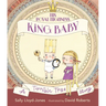 His Royal Highness, King Baby: A Terrible True Story