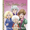 The Way We Met (the Golden Girls)