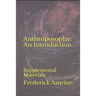 Anthroposophy: An Introduction: Supplemental Materials